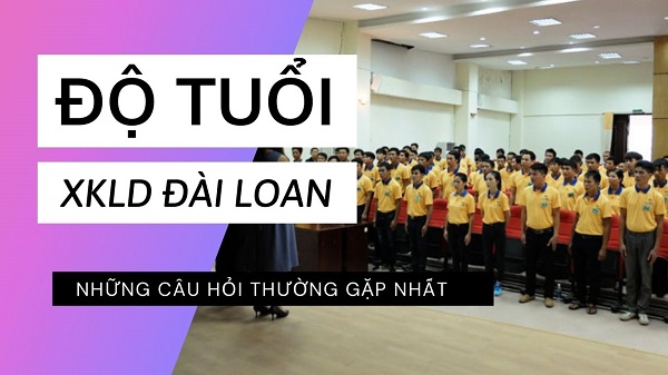 do-tuoi-xkld-dai-loan-2021