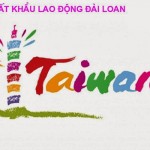 Đi làm việc tại Đài Loan nhanh và tiết kiệm chỉ qua 5 bước chính